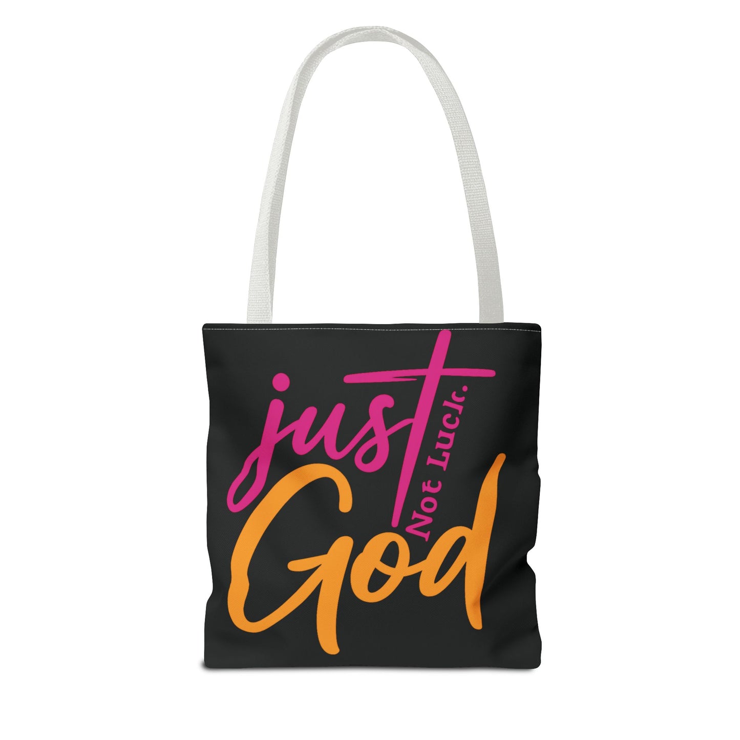 Faith-Inspired Tote Bag | Just Not Luck, God
