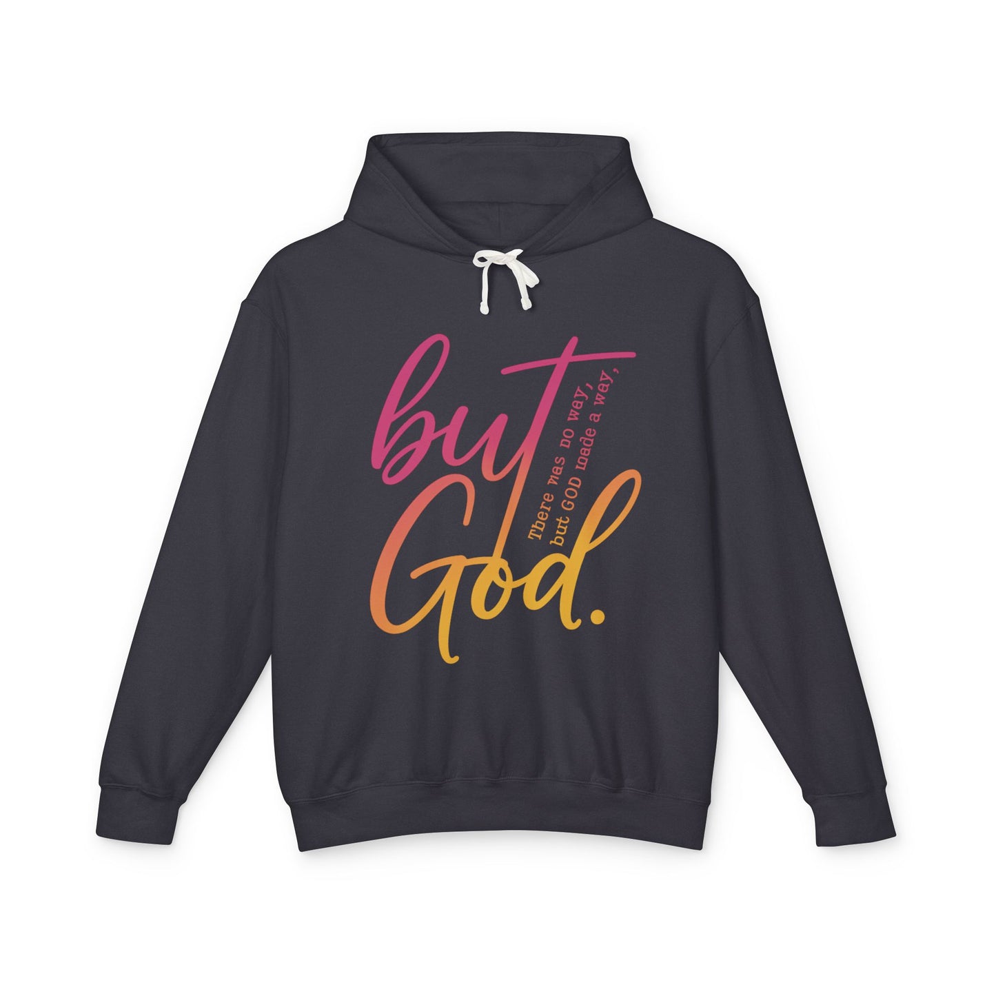 But God Unisex Lightweight Hooded Sweatshirt, Inspirational Apparel