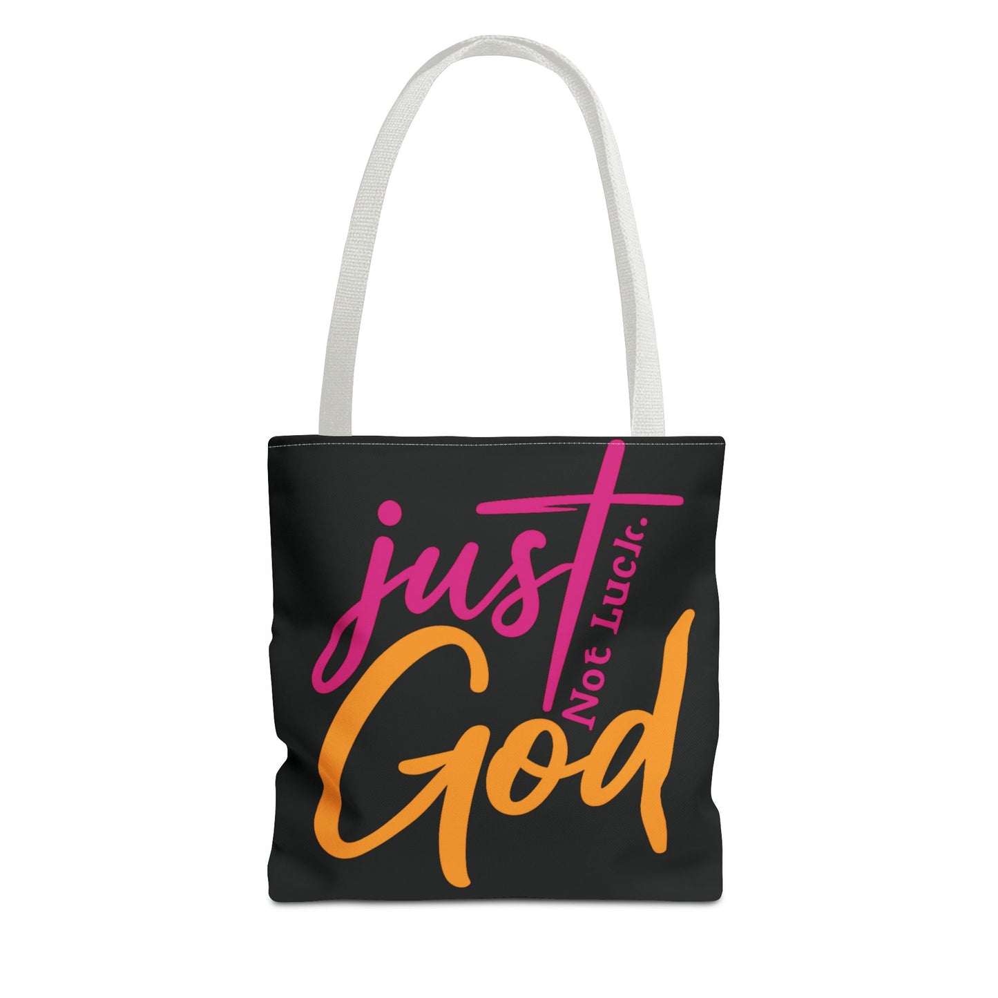 Faith-Inspired Tote Bag | Just Not Luck, God
