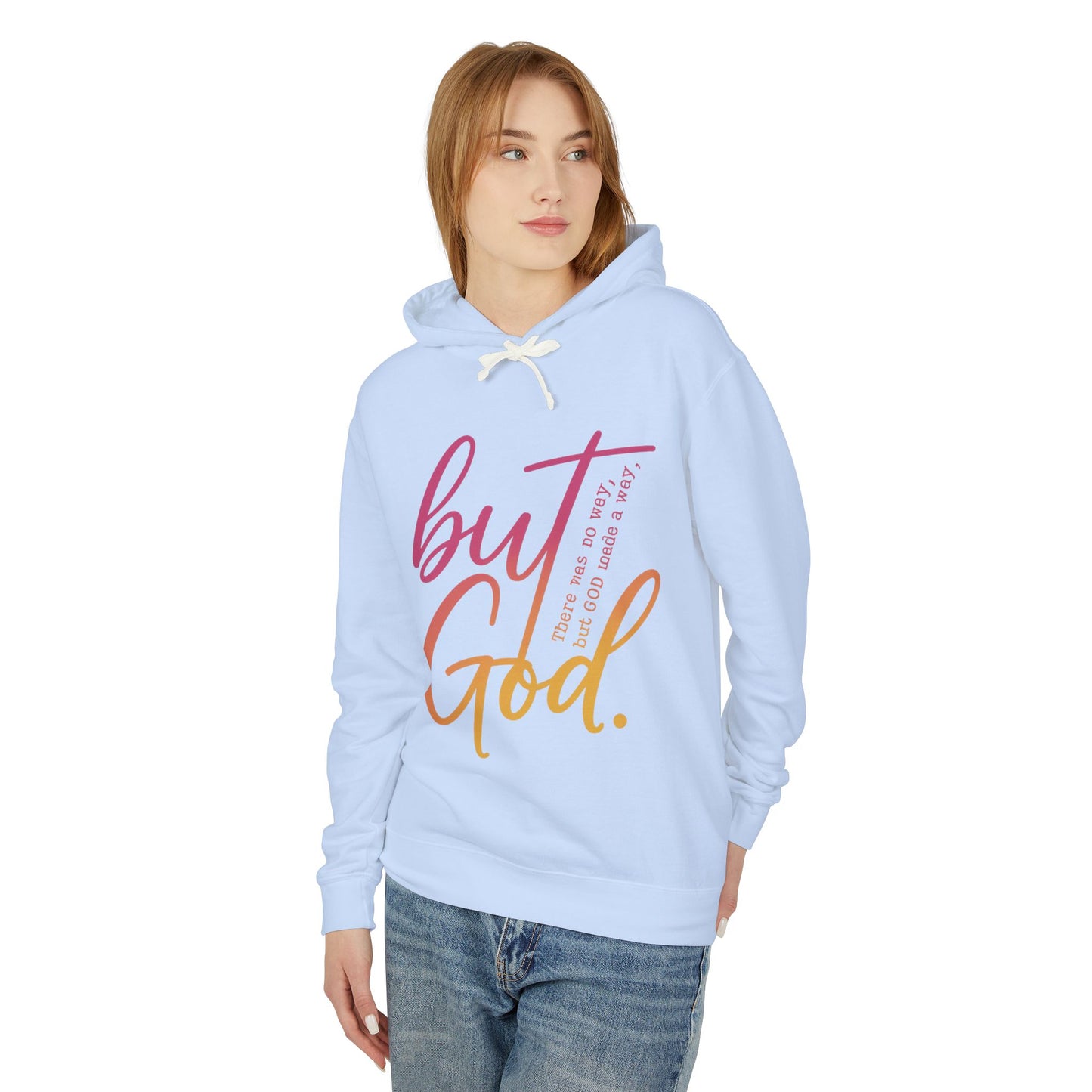 But God Unisex Lightweight Hooded Sweatshirt, Inspirational Apparel