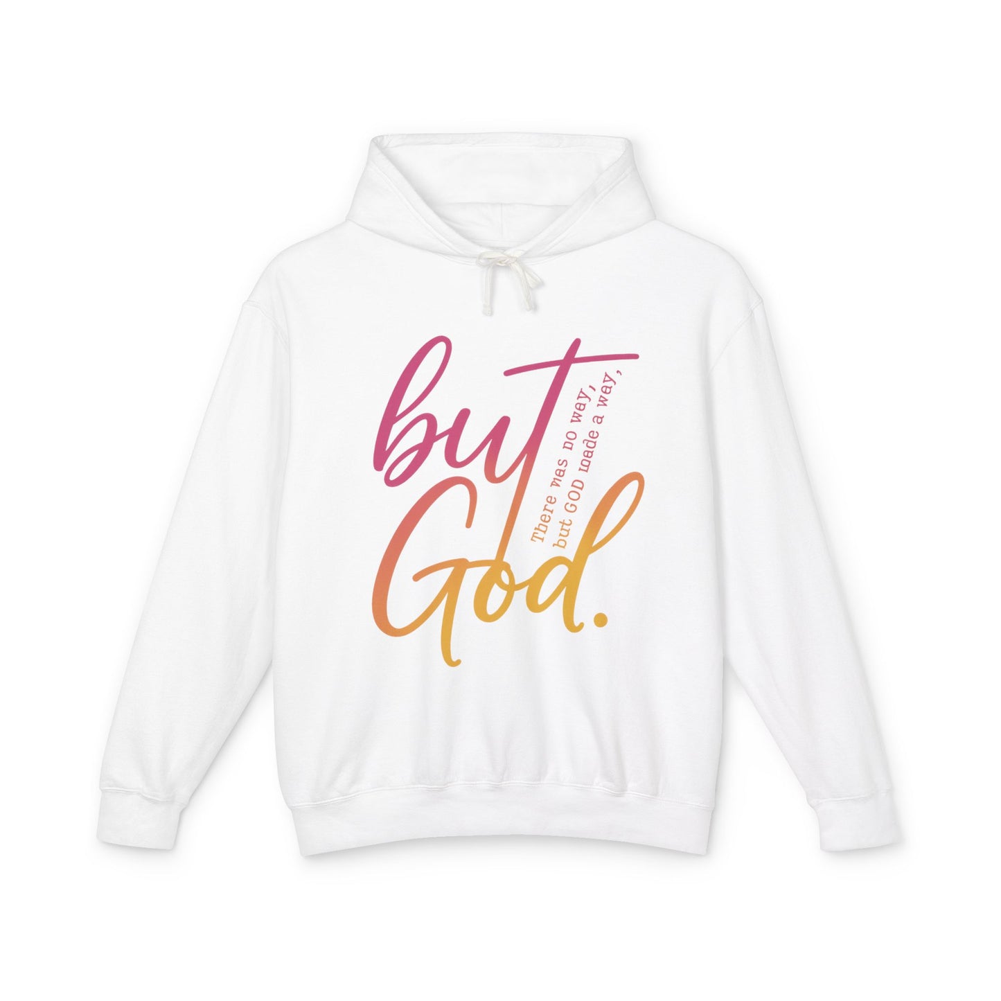 But God Unisex Lightweight Hooded Sweatshirt, Inspirational Apparel