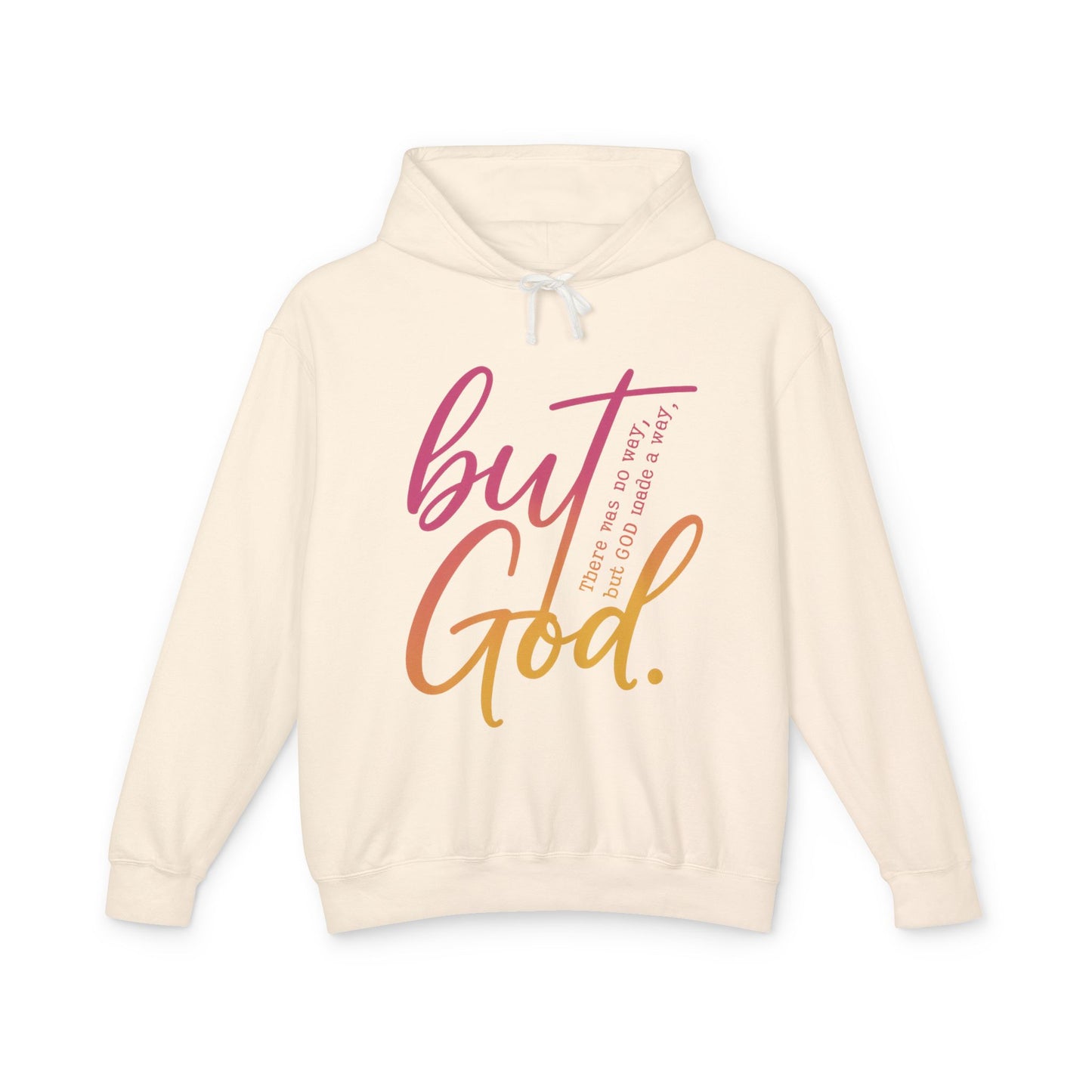 But God Unisex Lightweight Hooded Sweatshirt, Inspirational Apparel