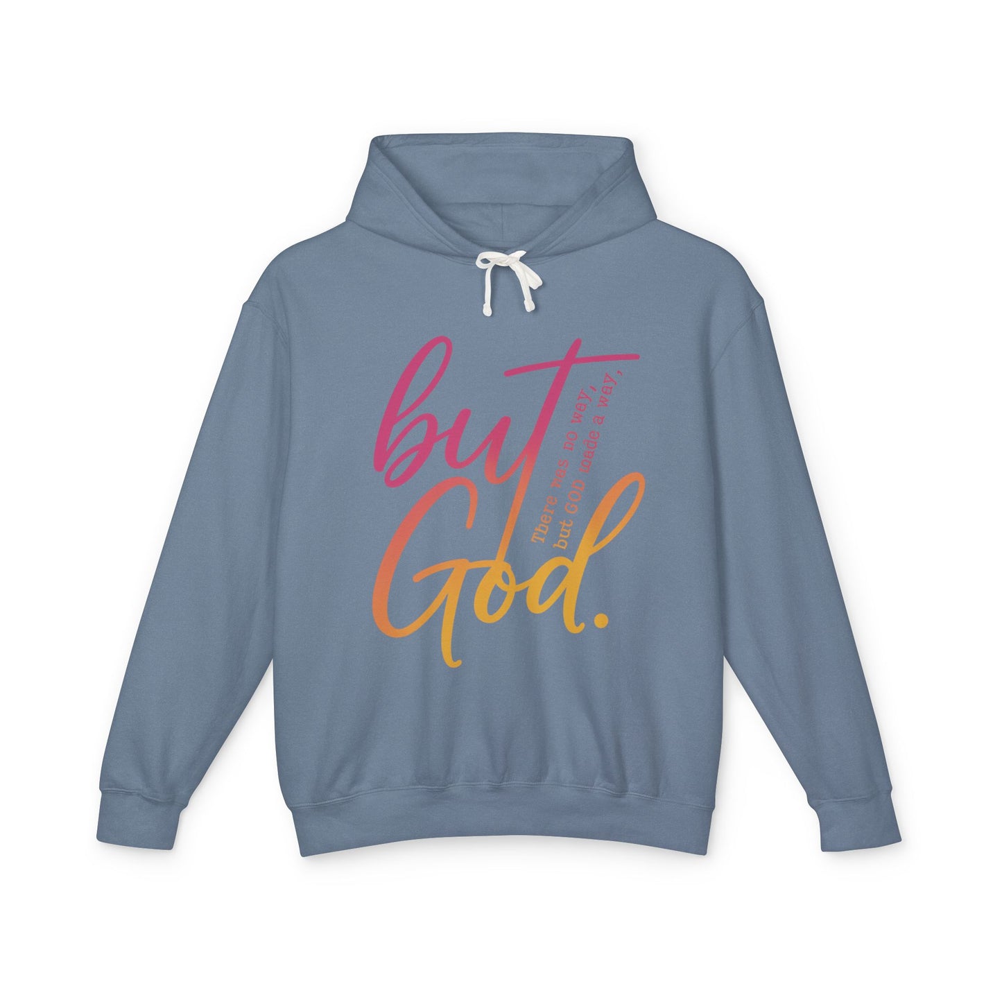But God Unisex Lightweight Hooded Sweatshirt, Inspirational Apparel