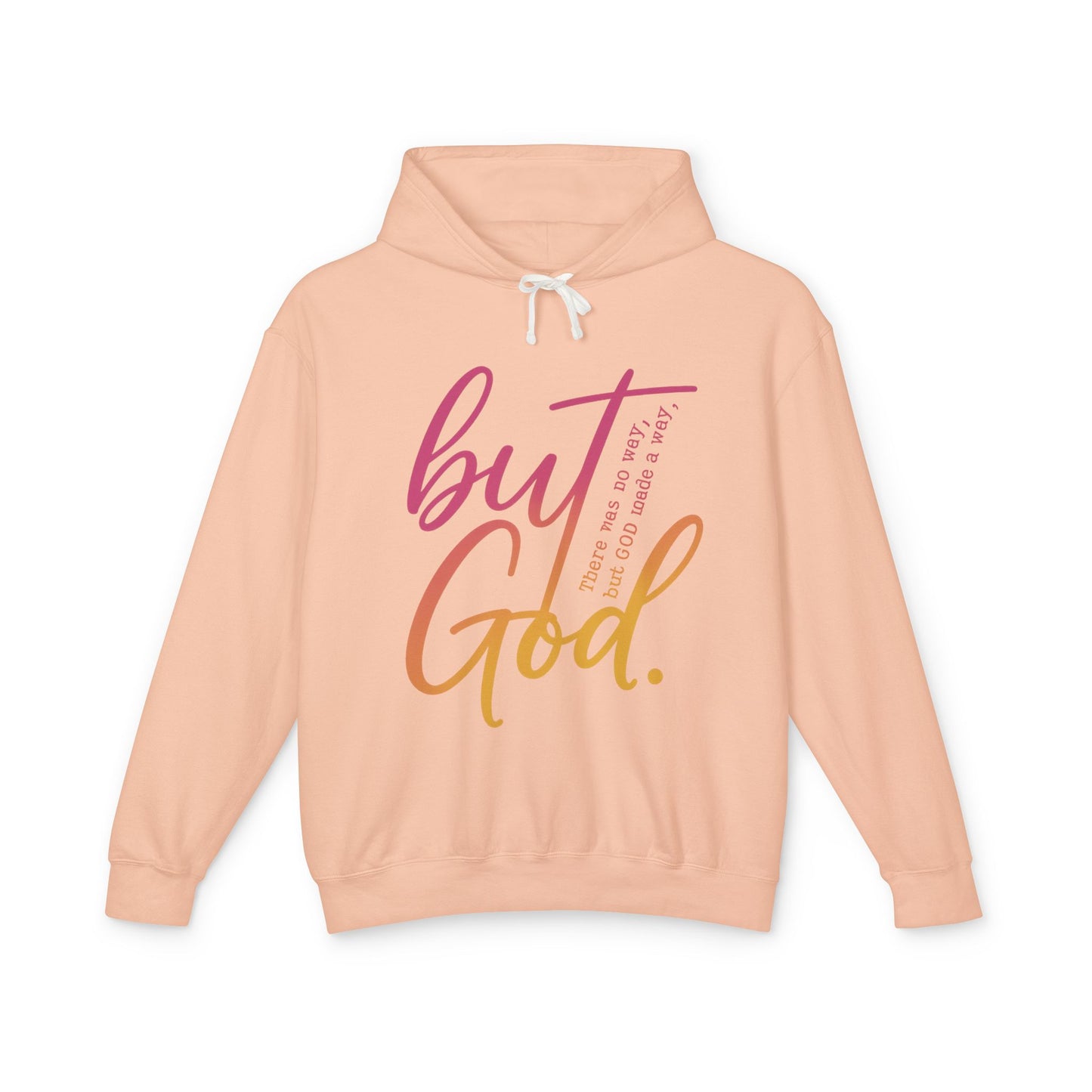 But God Unisex Lightweight Hooded Sweatshirt, Inspirational Apparel