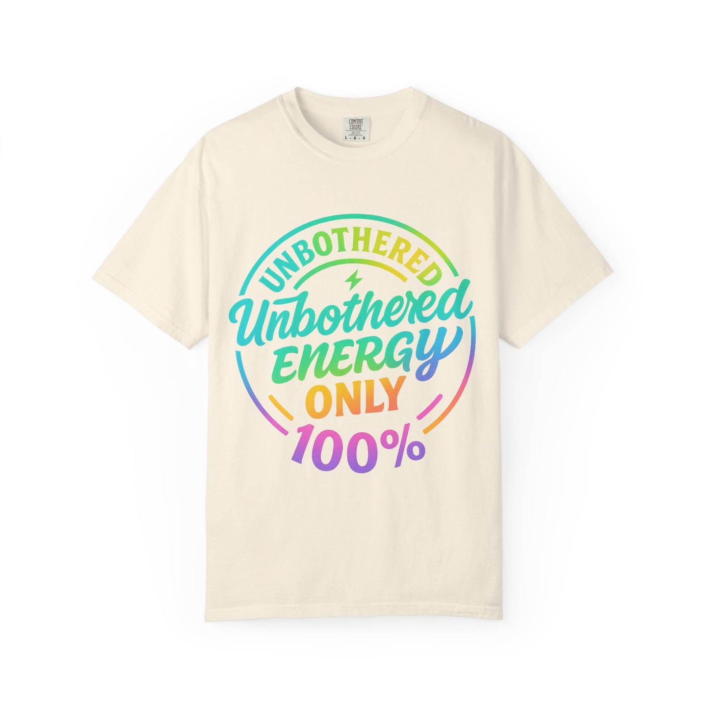 Vibrant Unisex T-Shirt - 'Unbothered Energy 100%
