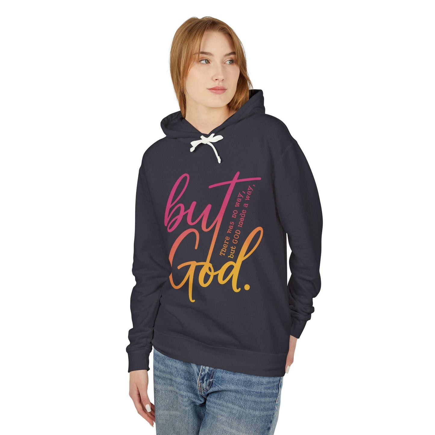 But God Unisex Lightweight Hooded Sweatshirt, Inspirational Apparel
