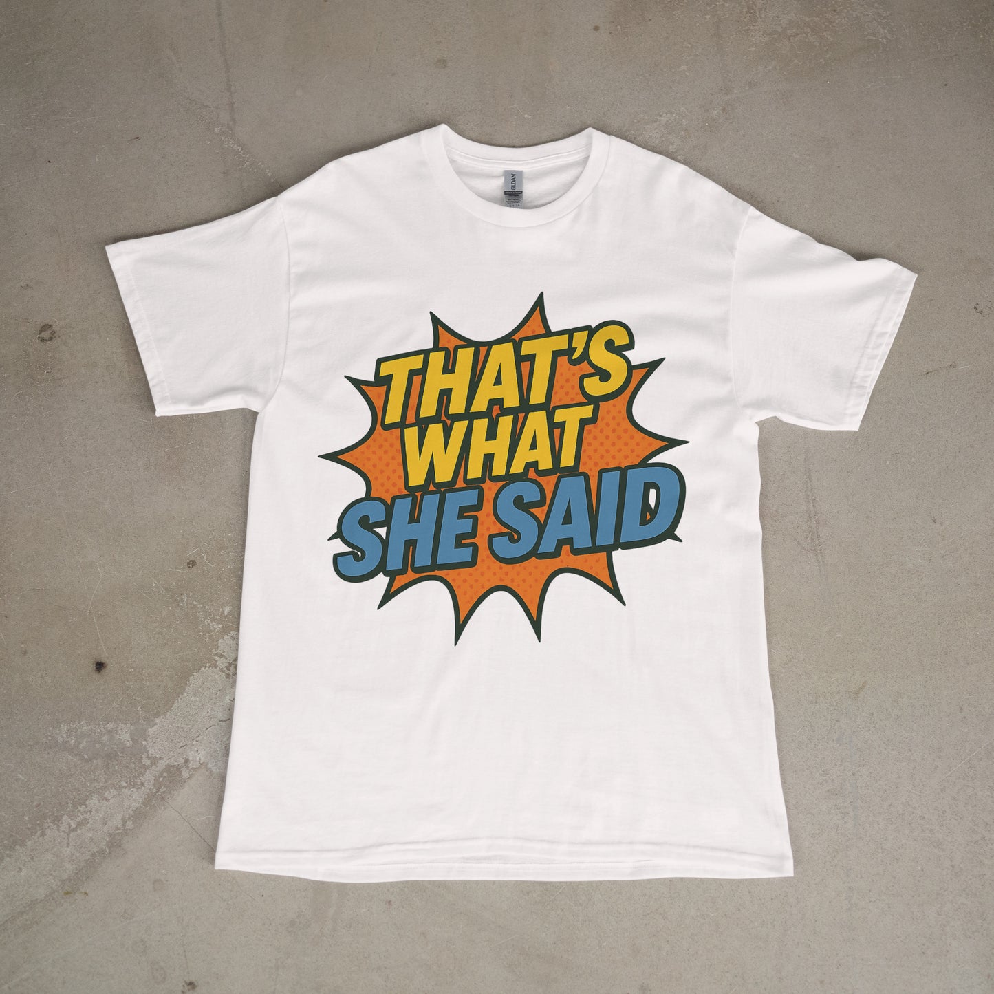 Funny Graphic T-Shirt – “That’s What She Said” Shirt | Black, Red & White Comic Style Tee for Men & Women