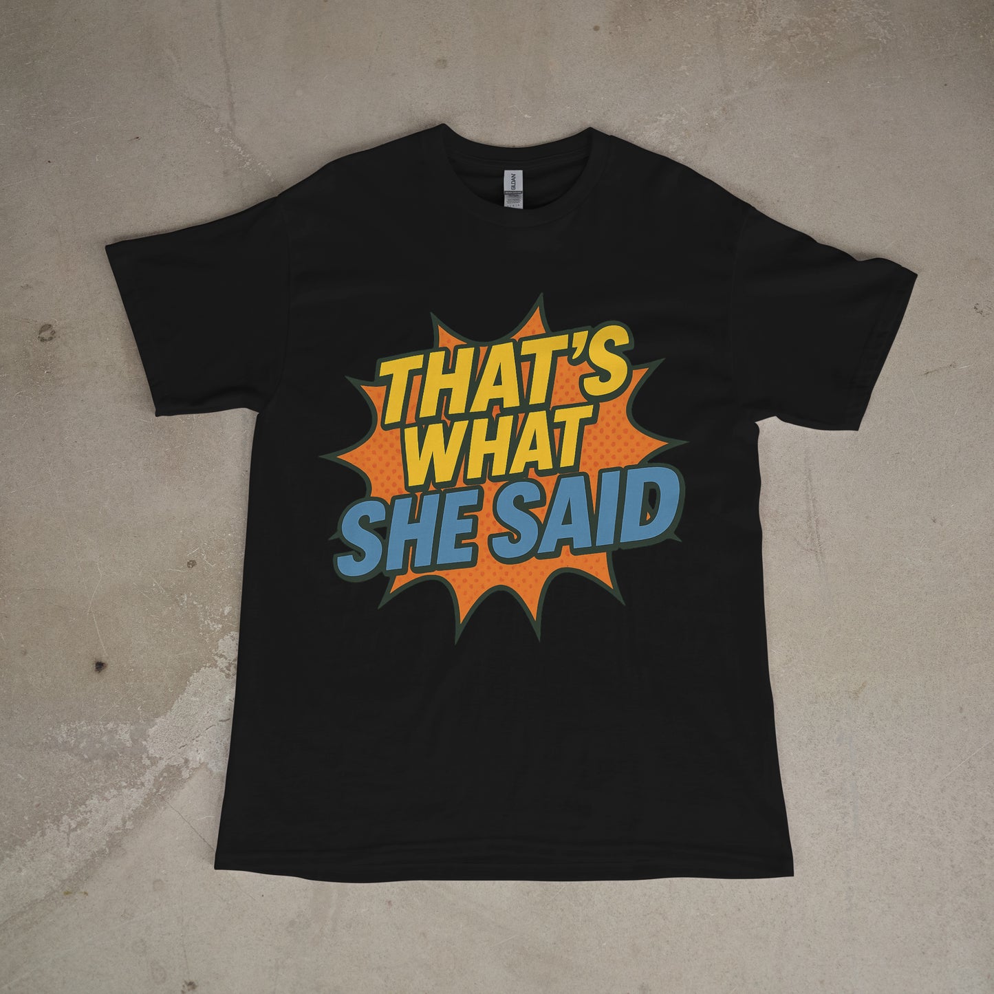 Funny Graphic T-Shirt – “That’s What She Said” Shirt | Black, Red & White Comic Style Tee for Men & Women