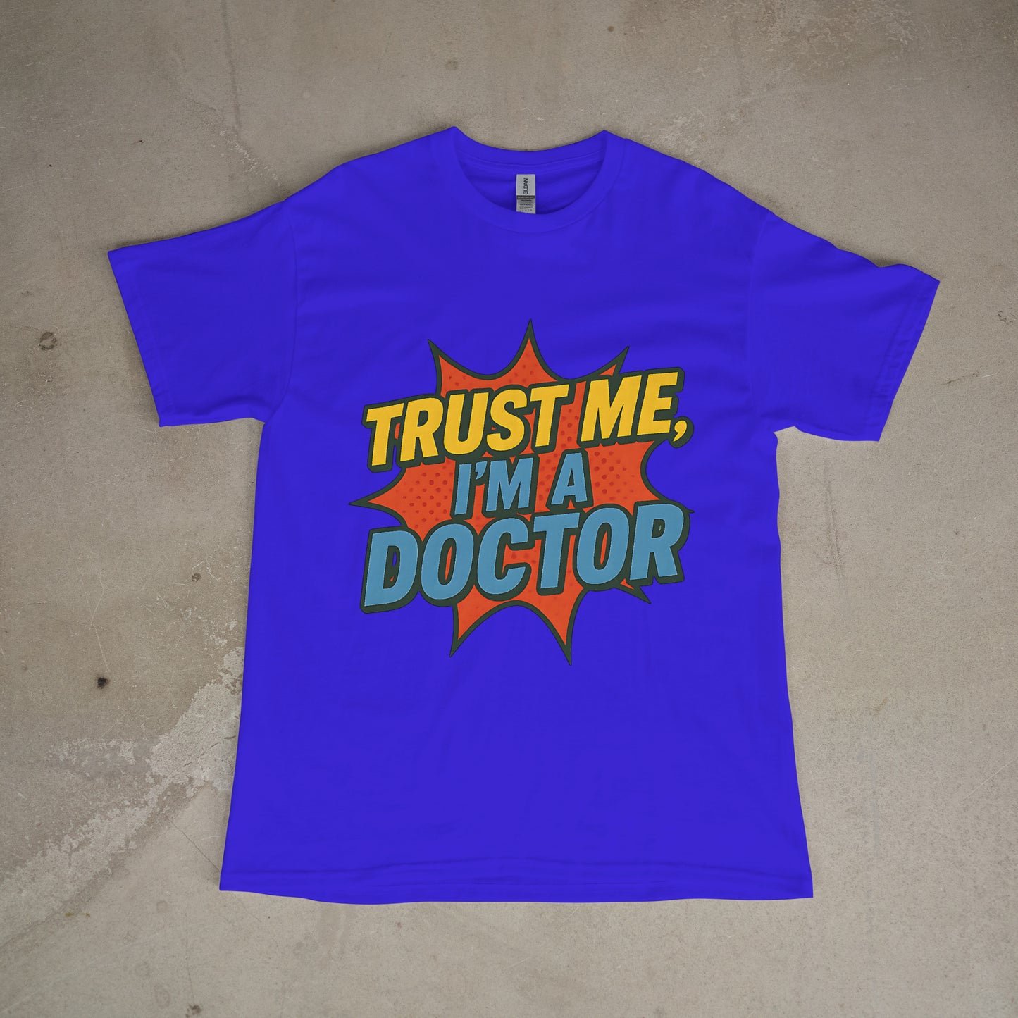 Trust Me, I’m a Doctor Graphic Tee | Funny Pop Culture Streetwear T-Shirt