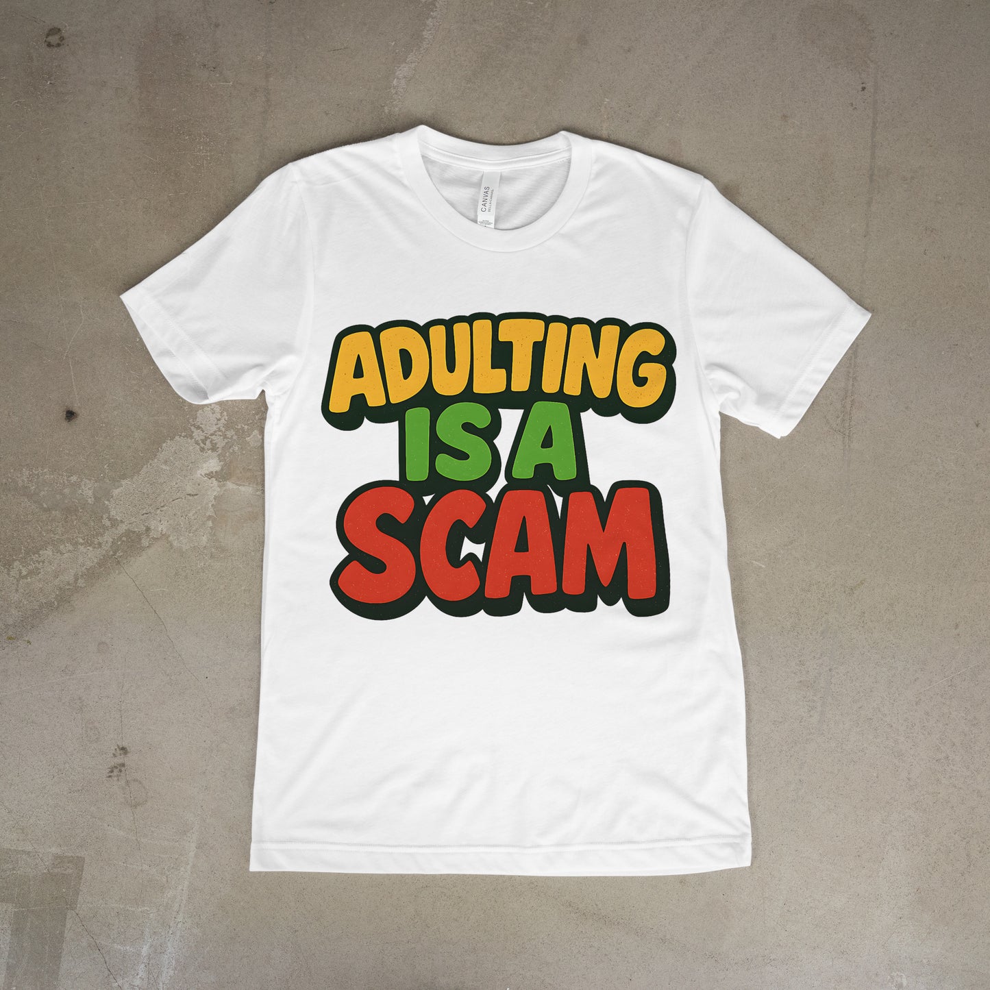 Adulting Is a Scam T-Shirt – Funny Graffiti Streetwear Tee