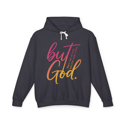 But God Unisex Lightweight Hooded Sweatshirt, Inspirational Apparel