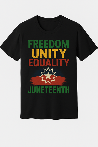 "Juneteenth Freedom, Unity, Equality Graphic Tee - Celebrate Juneteenth in Style"