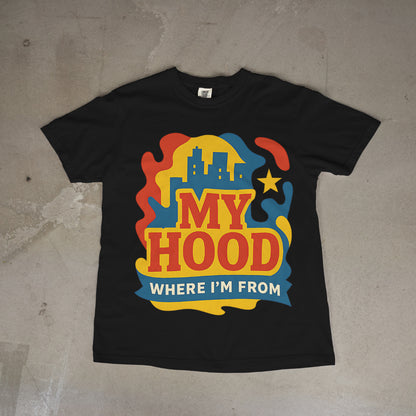 MY HOOD Tee – Bold Hometown Streetwear