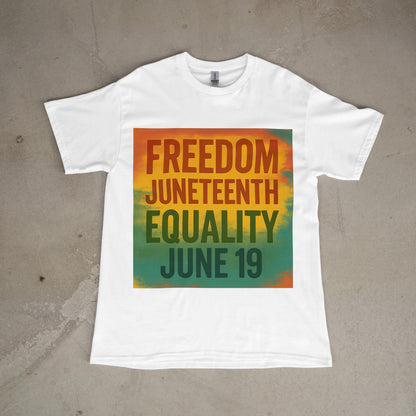 "Juneteenth Freedom & Equality Graphic Tee - Celebrate History and Heritage"