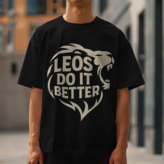 "Leo Zodiac Birthday Tee - 'Leos Do It Better' Graphic Shirt for Leo Lovers"