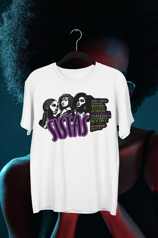 Women's "SISTAS" CUSTOM Designed Graphic Tee